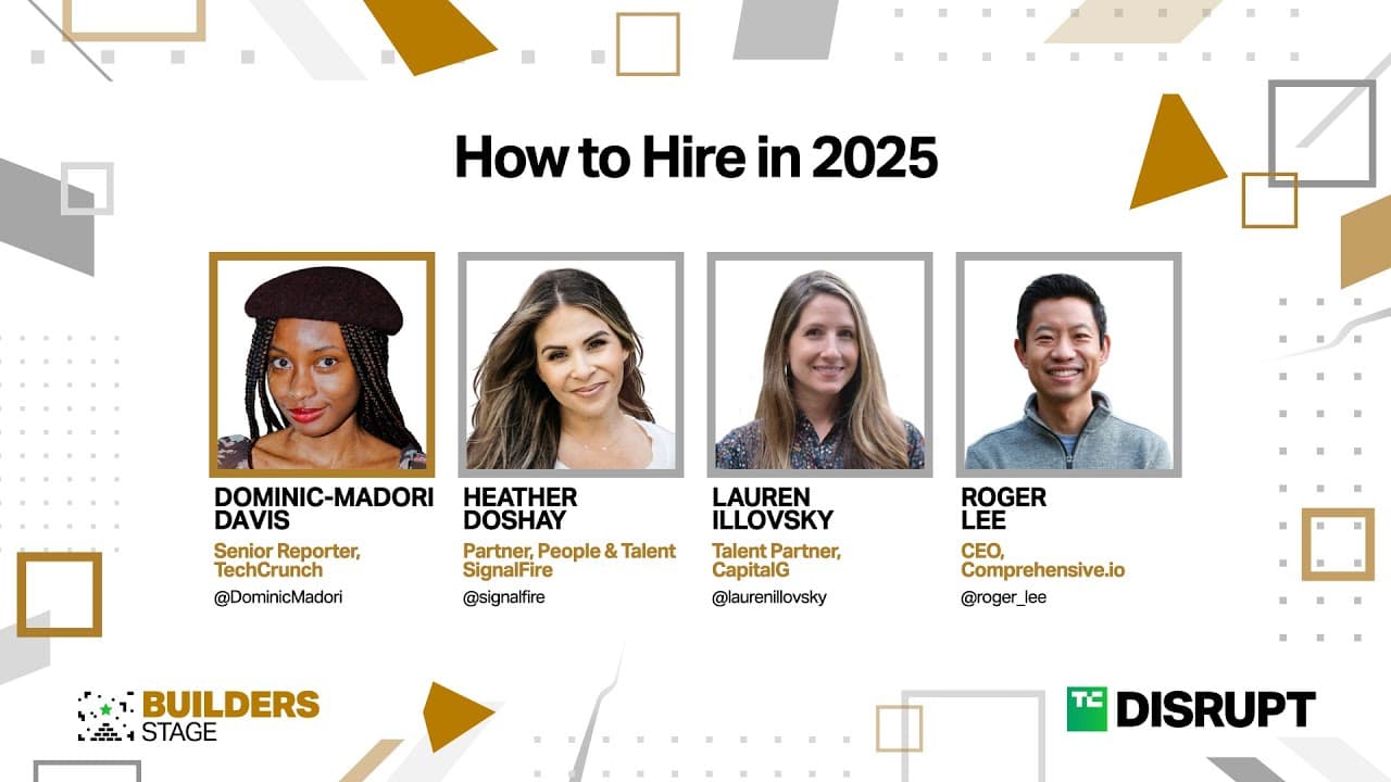 How founders should hire tech talent in 2025 | TechCrunch Disrupt 2024