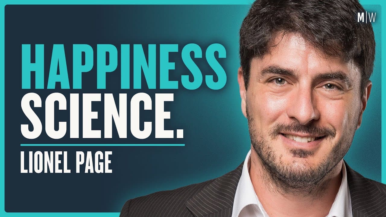 The Invisible Psychology Of Happiness & Meaning - Lionel Page