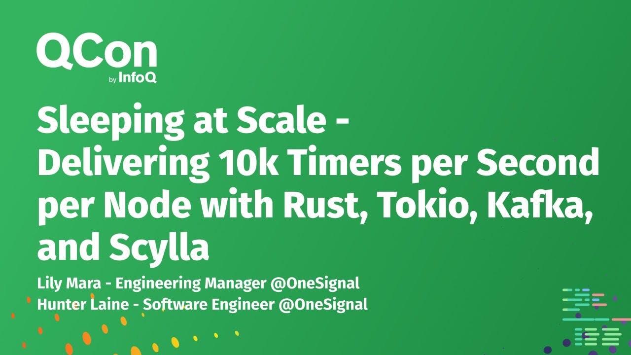 Sleeping at Scale - Delivering 10k Timers per Second per Node with Rust, Tokio, Kafka, and Scylla