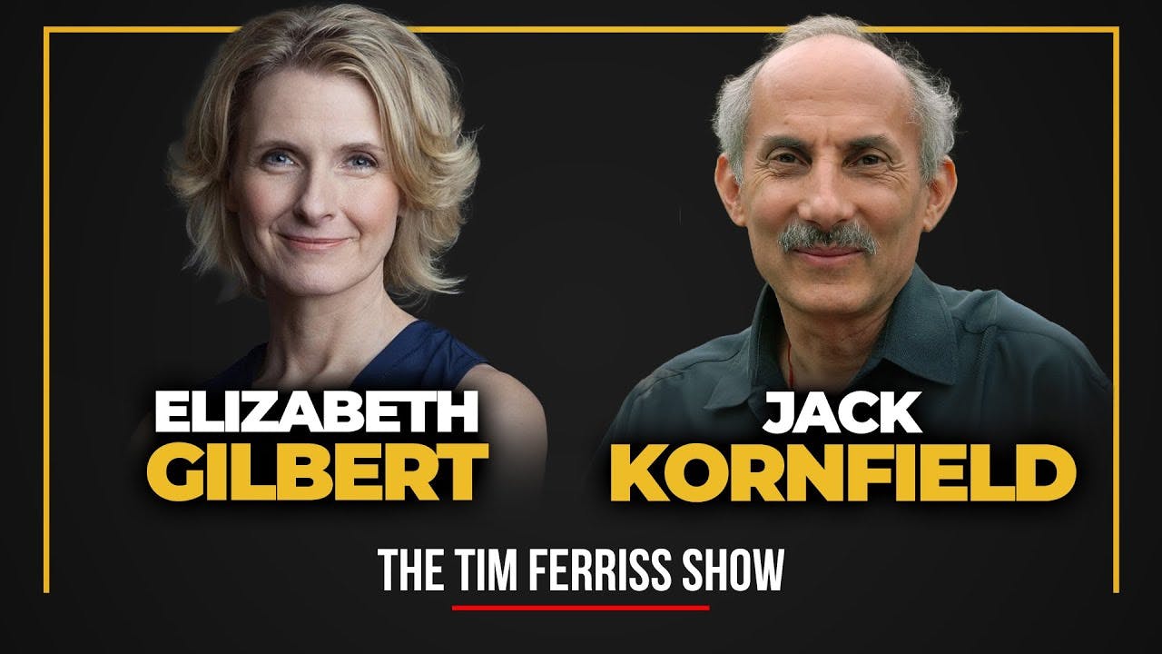 Elizabeth Gilbert and Jack Kornfield