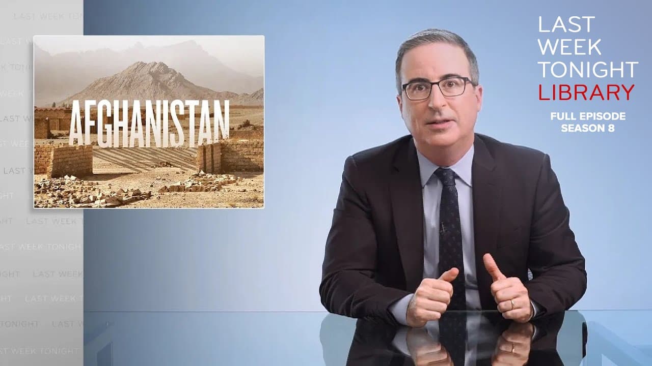 S8 E22: Afghanistan & The Texas Hammer: Last Week Tonight with John Oliver