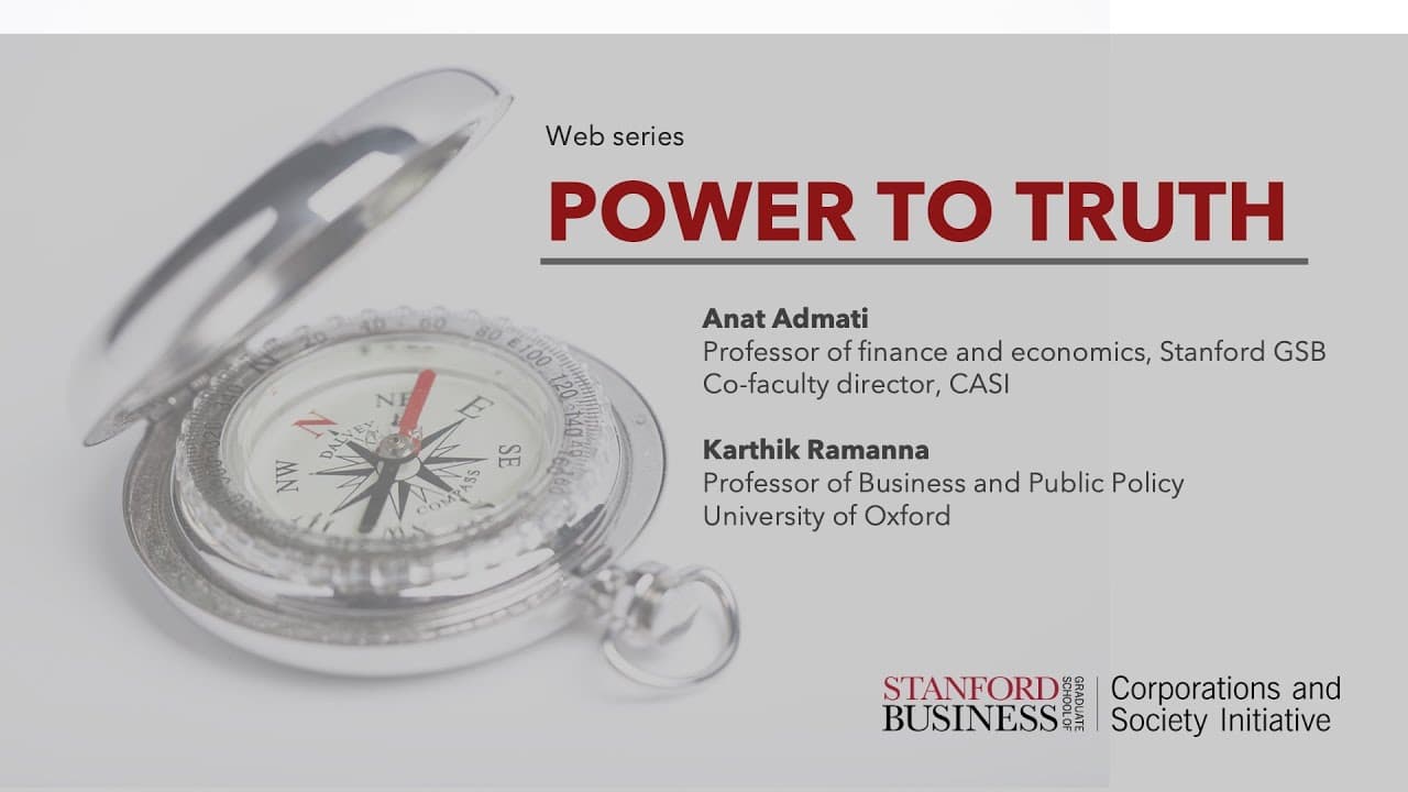 Power to Truth: Rethinking Corporate Responsibility with Karthik Ramanna and Anat Admati