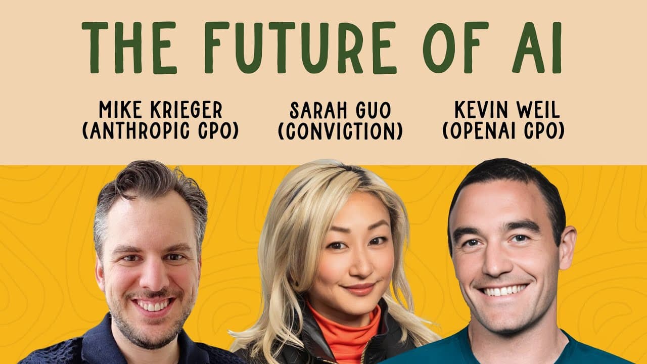 A conversation with Kevin Weil (OpenAI CPO), Mike Krieger (Anthropic CPO), Sarah Guo (Conviction)