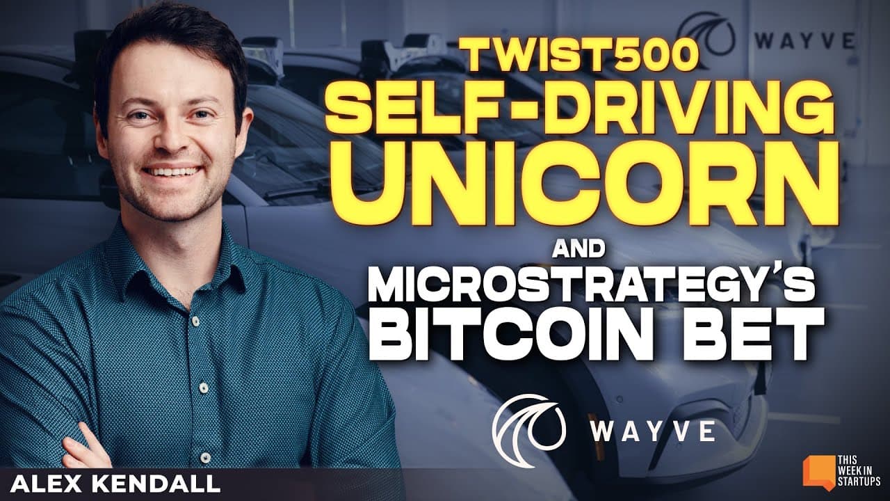 The Self-Driving Unicorn You Need to Meet & MicroStrategy's Bitcoin Bet | E2052