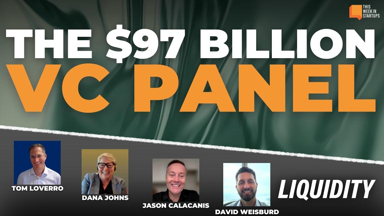 The $97 Billion VC Panel | E1987