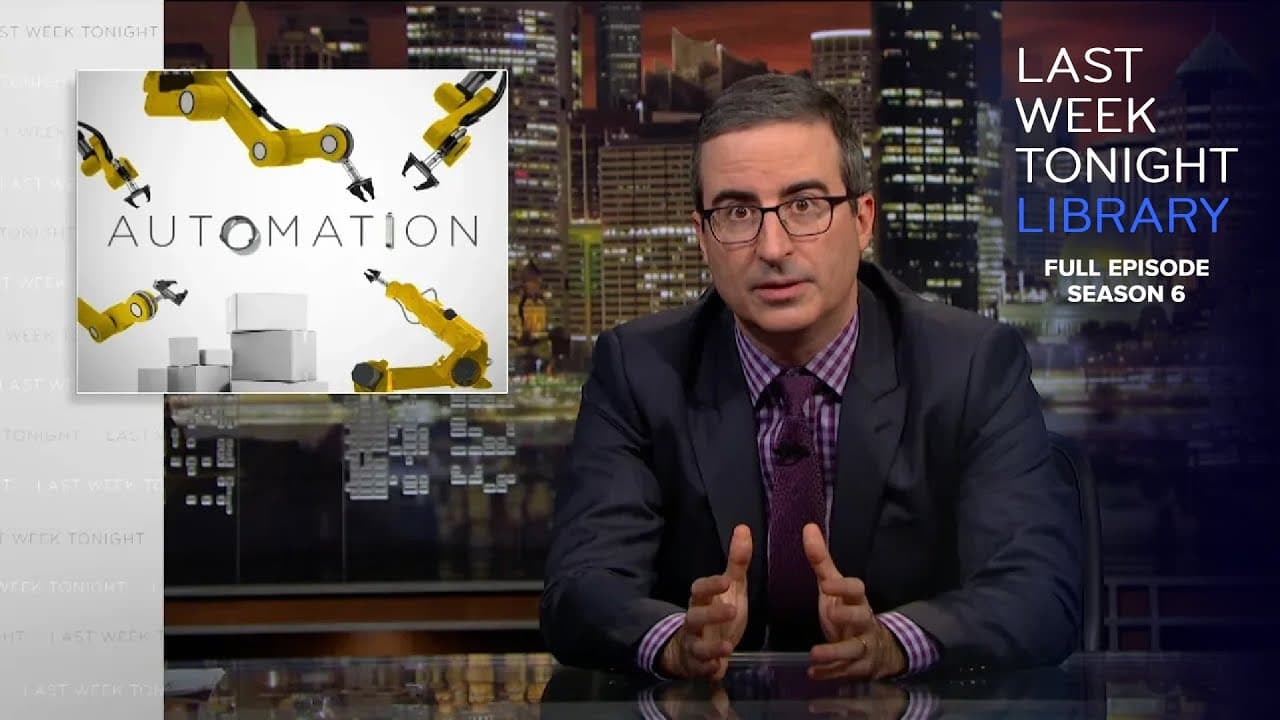 S6 E3: Automation, Kim Jong Un & Jared Kushner: Last Week Tonight with John Oliver