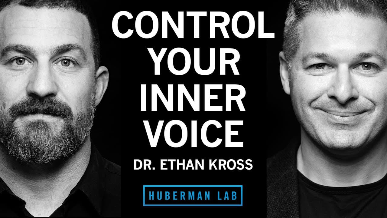 Dr. Ethan Kross: How to Control Your Inner Voice & Increase Your Resilience