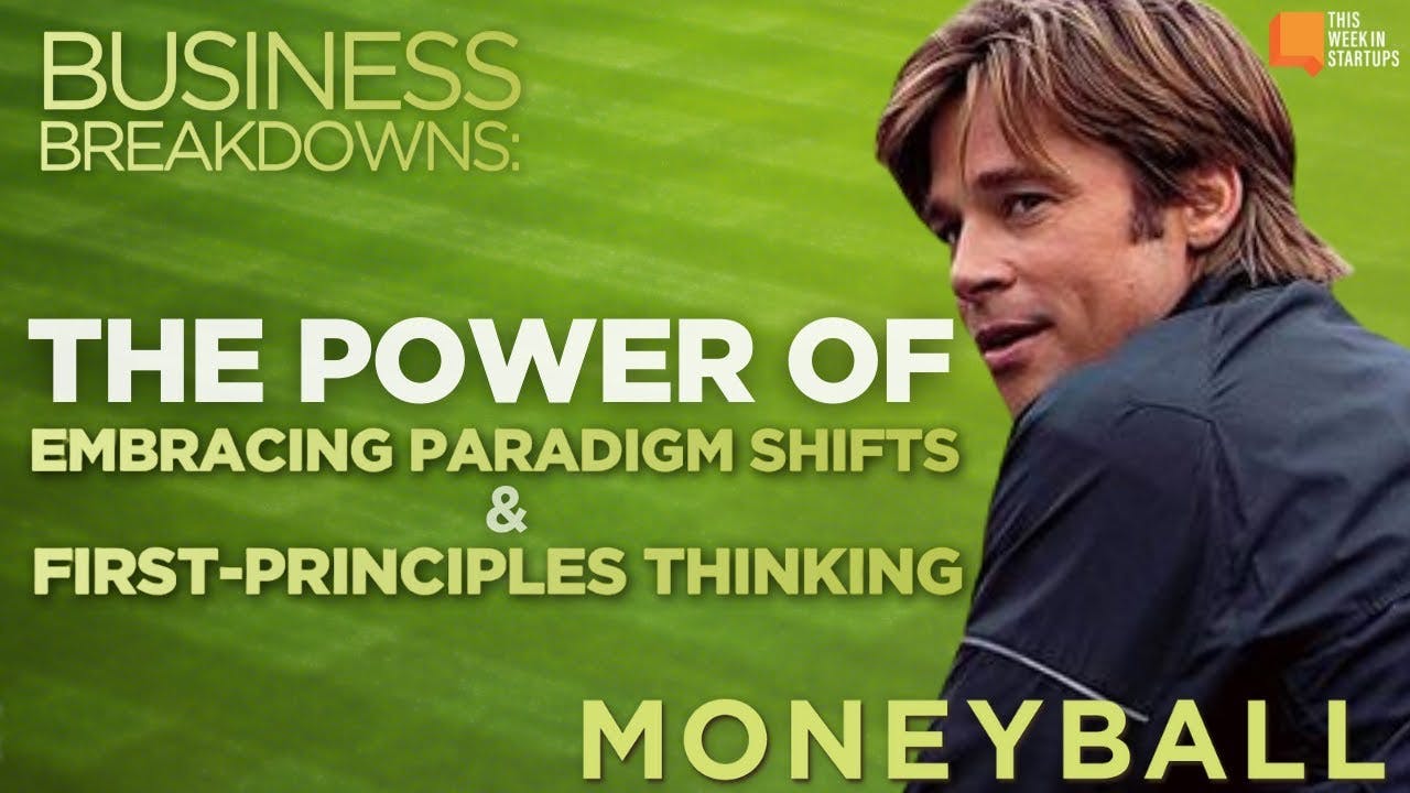 Business Breakdowns: Moneyball's first-principles, paradigm shifts, and ‘burn the boats’ | E1909