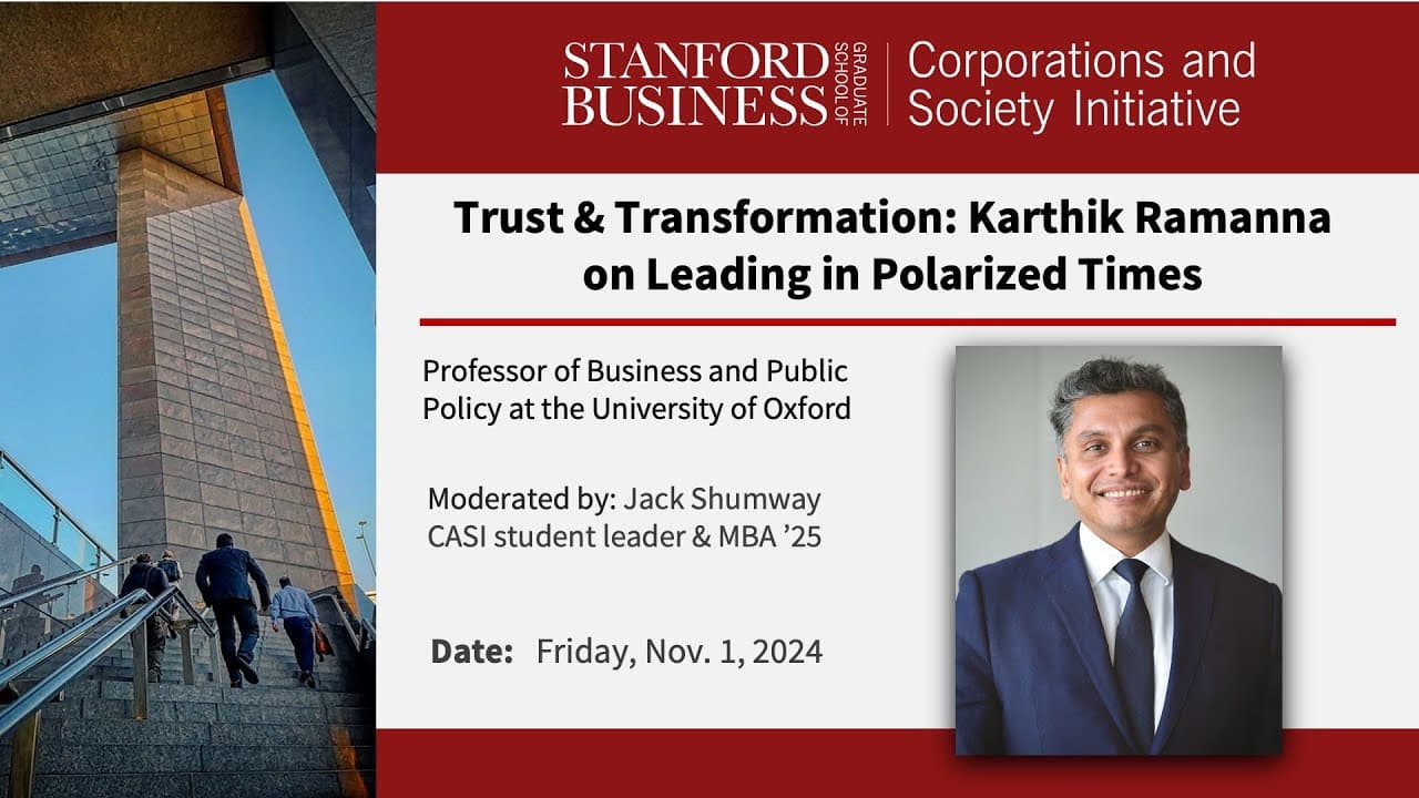 Trust & Transformation: Karthik Ramanna on Leading in Polarized Times