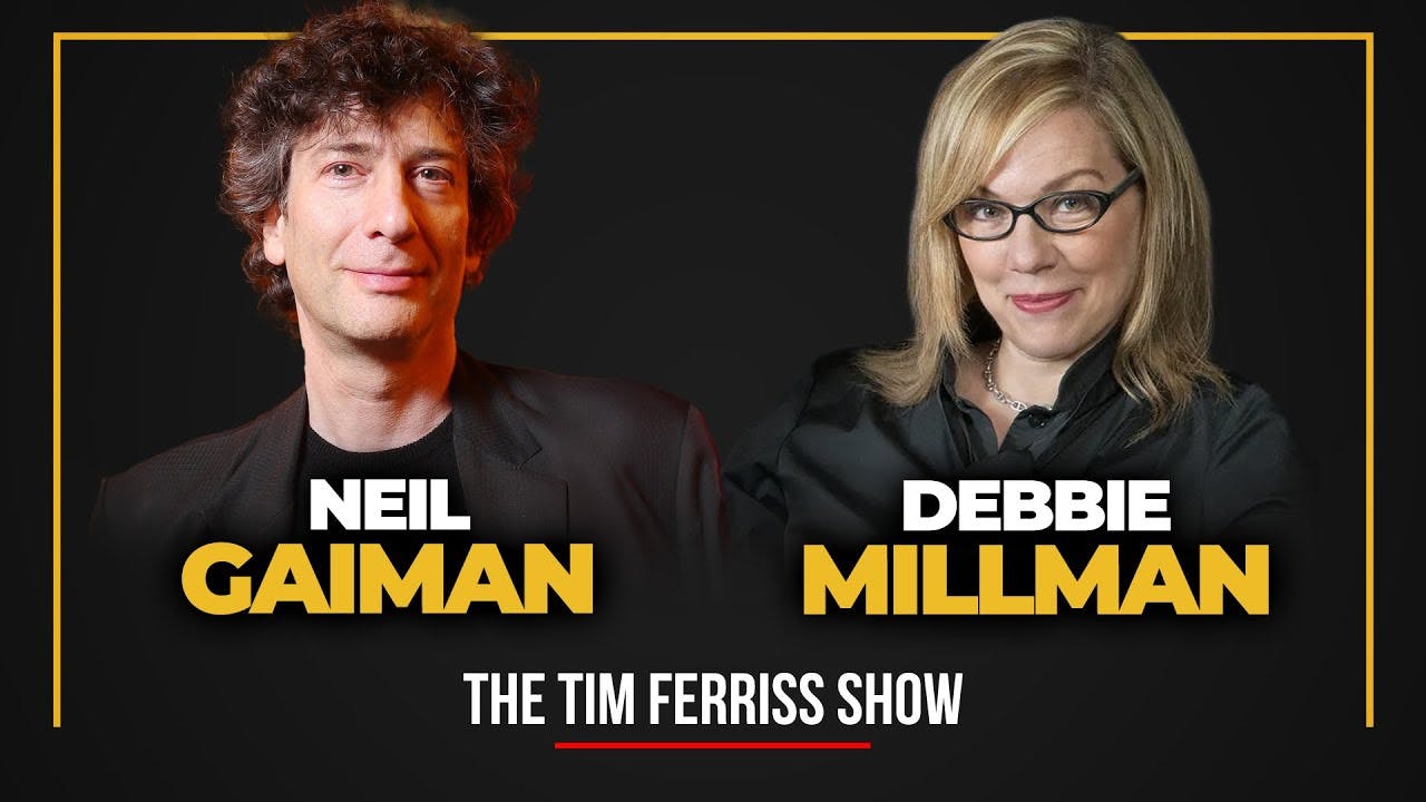 Neil Gaiman and Debbie Millman - The Tim Ferriss Show