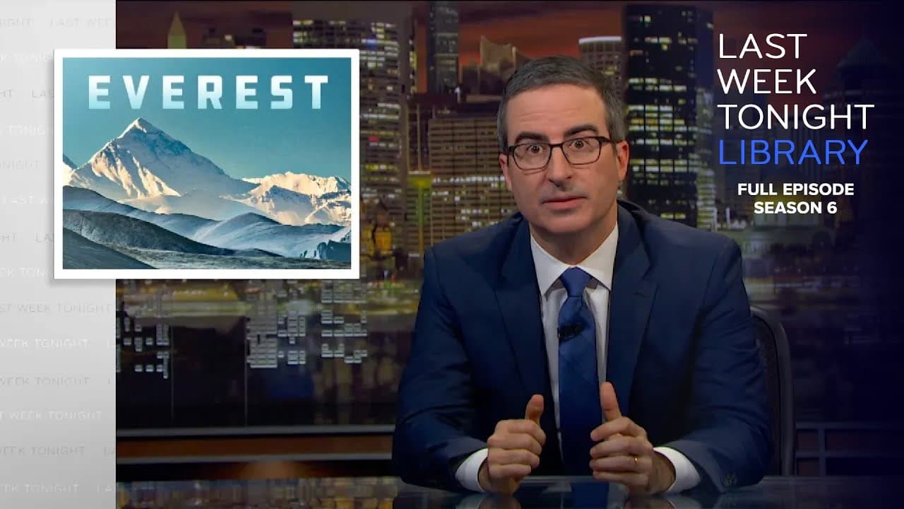 S6 E16: Mount Everest & Iran: Last Week Tonight with John Oliver