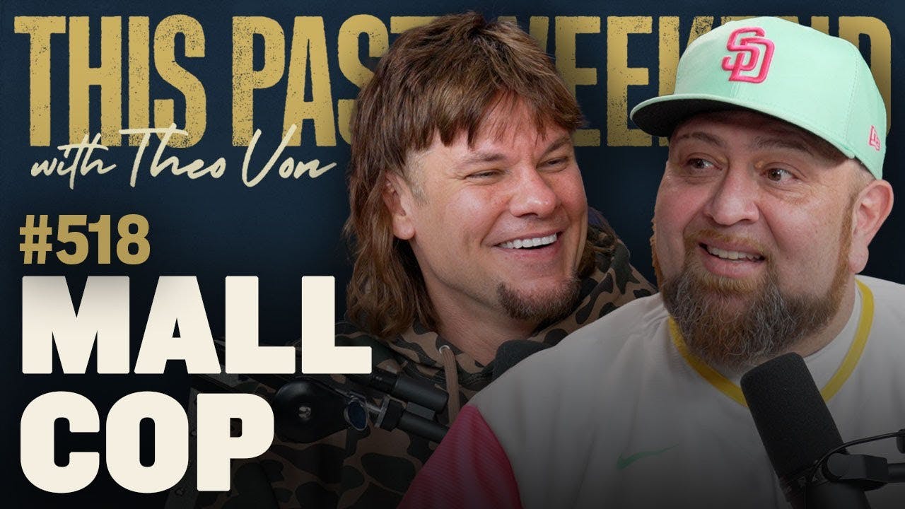 A Mall Cop | This Past Weekend w/ Theo Von #518