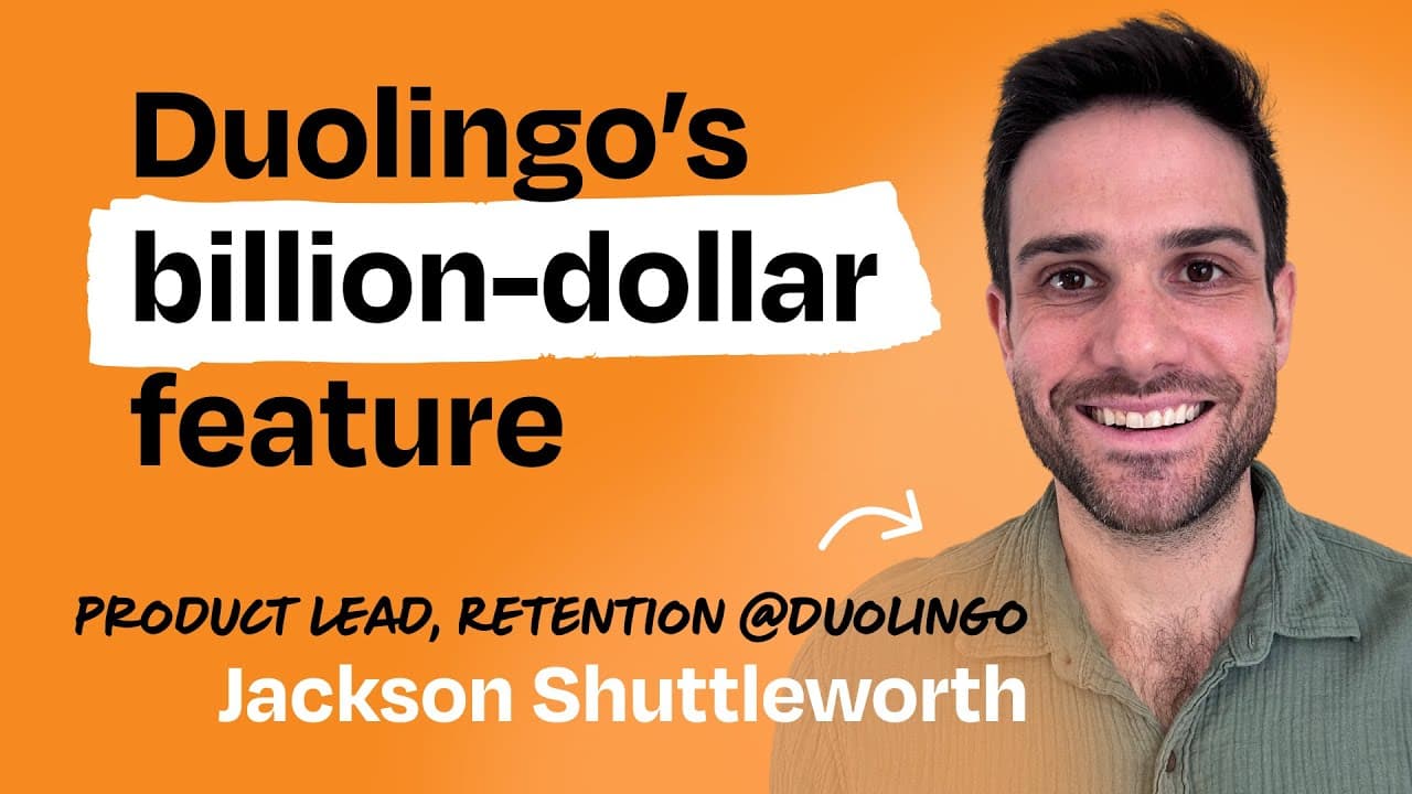 Behind the product: Duolingo streaks | Jackson Shuttleworth (Group PM, Retention Team)