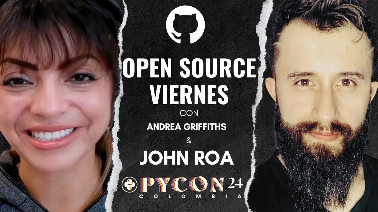 Event in Spanish: Open Source Viernes con Jhon Jairo Roa y PyCon Colombia