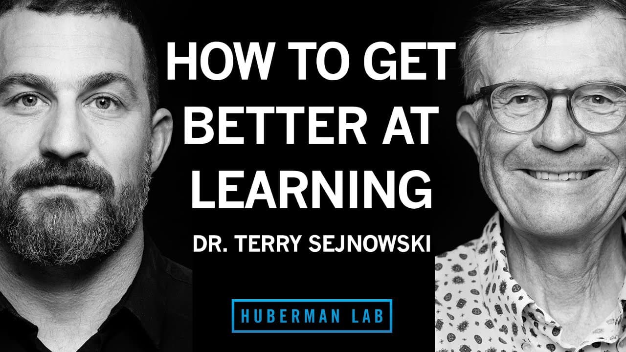 Dr. Terry Sejnowski: How to Improve at Learning Using Neuroscience & AI