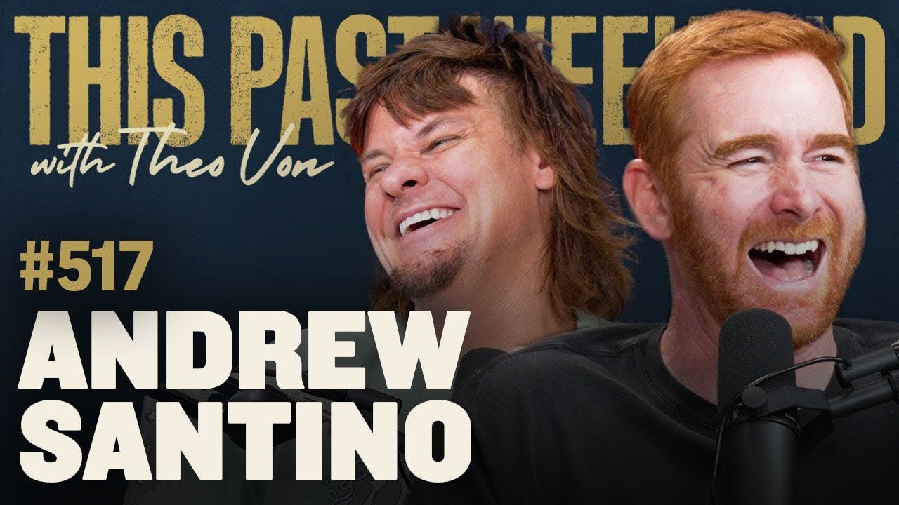 Andrew Santino | This Past Weekend w/ Theo Von #517