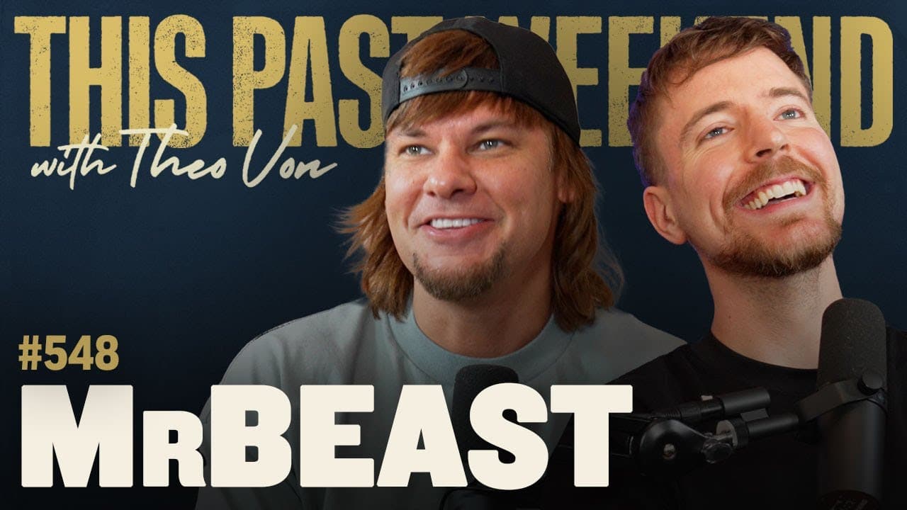 MrBeast | This Past Weekend w/ Theo Von 