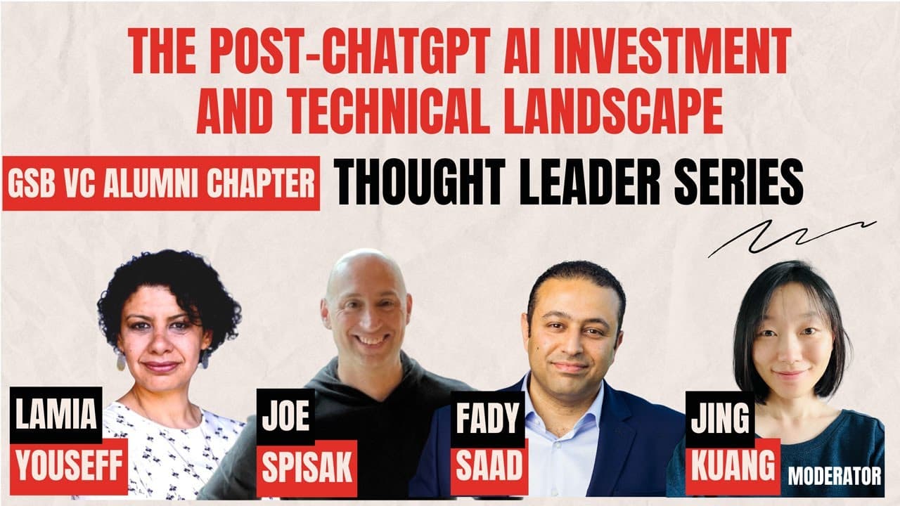 The PostGPT AI Investment & Tech Landscape | Thought Leader Series | Stanford GSB VC Alumni Chapter