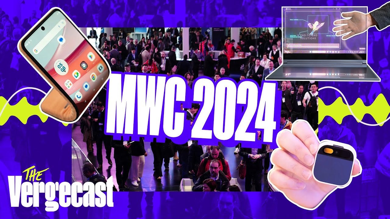 AI gadgets, bendy phones, and more from MWC | The Vergecast