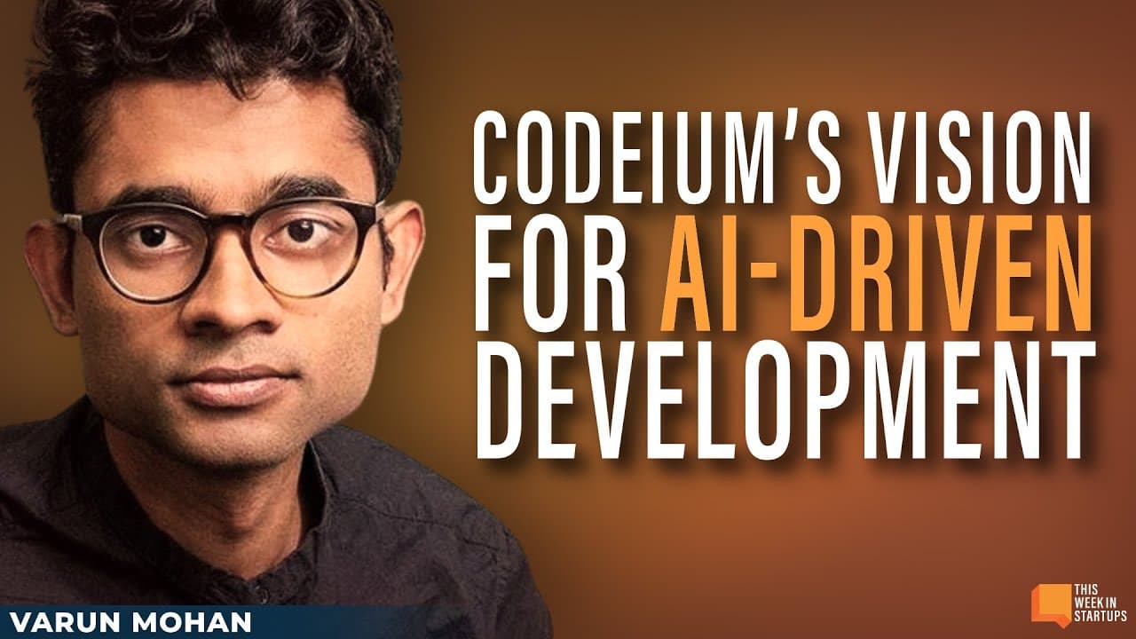 Codeium’s Vision for AI-Driven Development with Varun Mohan | E2064