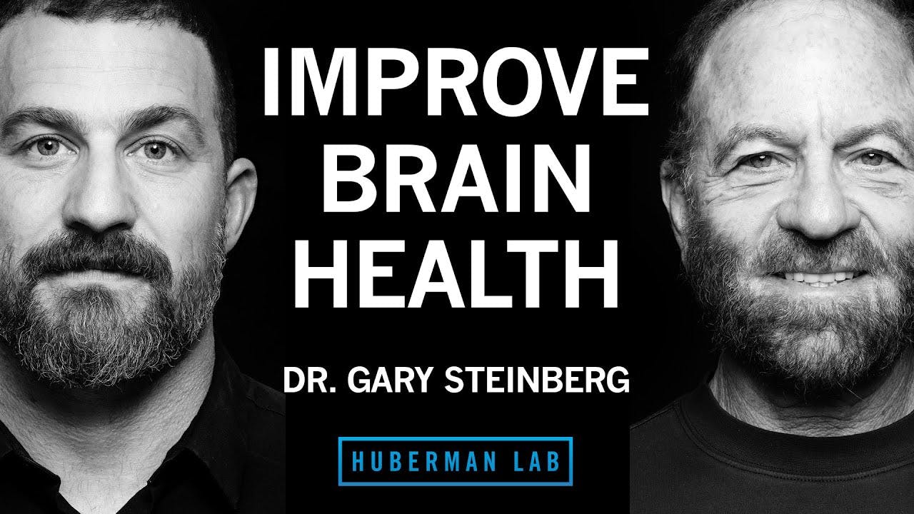 Dr. Gary Steinberg: How to Improve Brain Health & Offset Neurodegeneration
