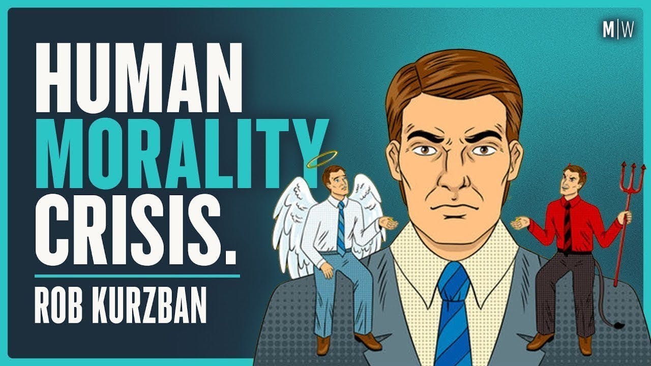 The Evolutionary Psychology Of Human Morality - Rob Kurzban