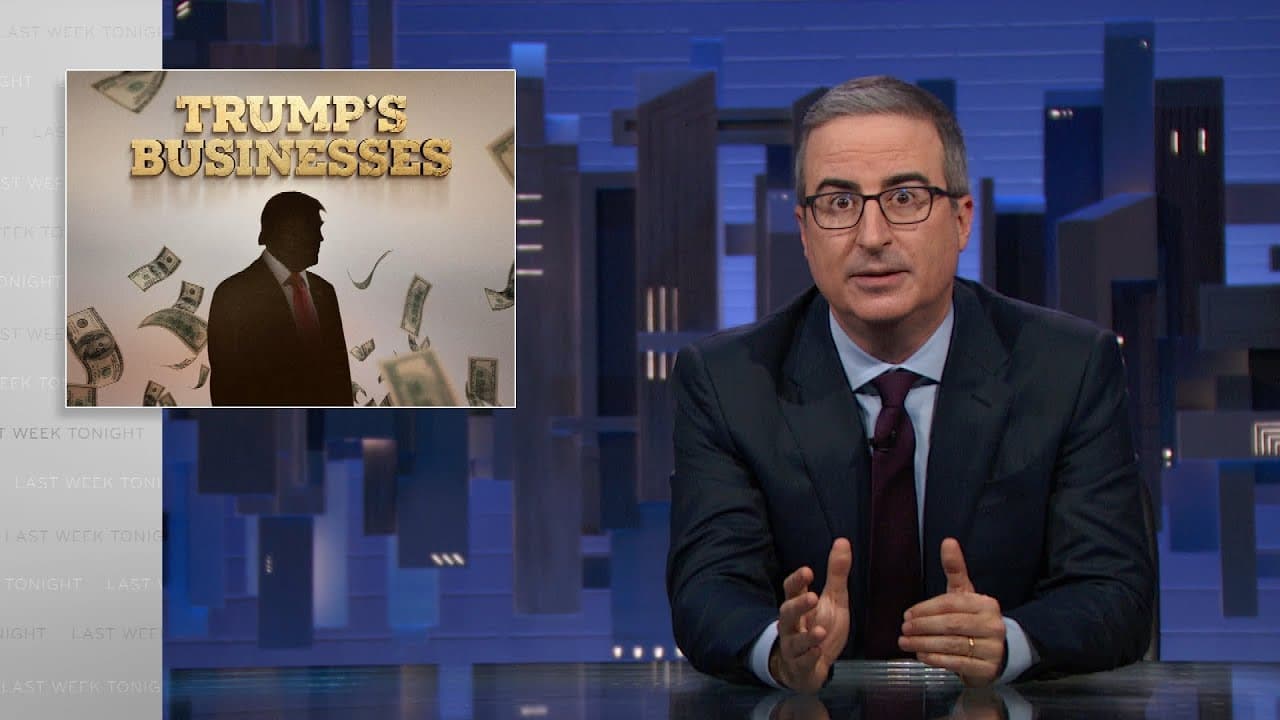 Trump’s Businesses: Last Week Tonight with John Oliver (HBO)