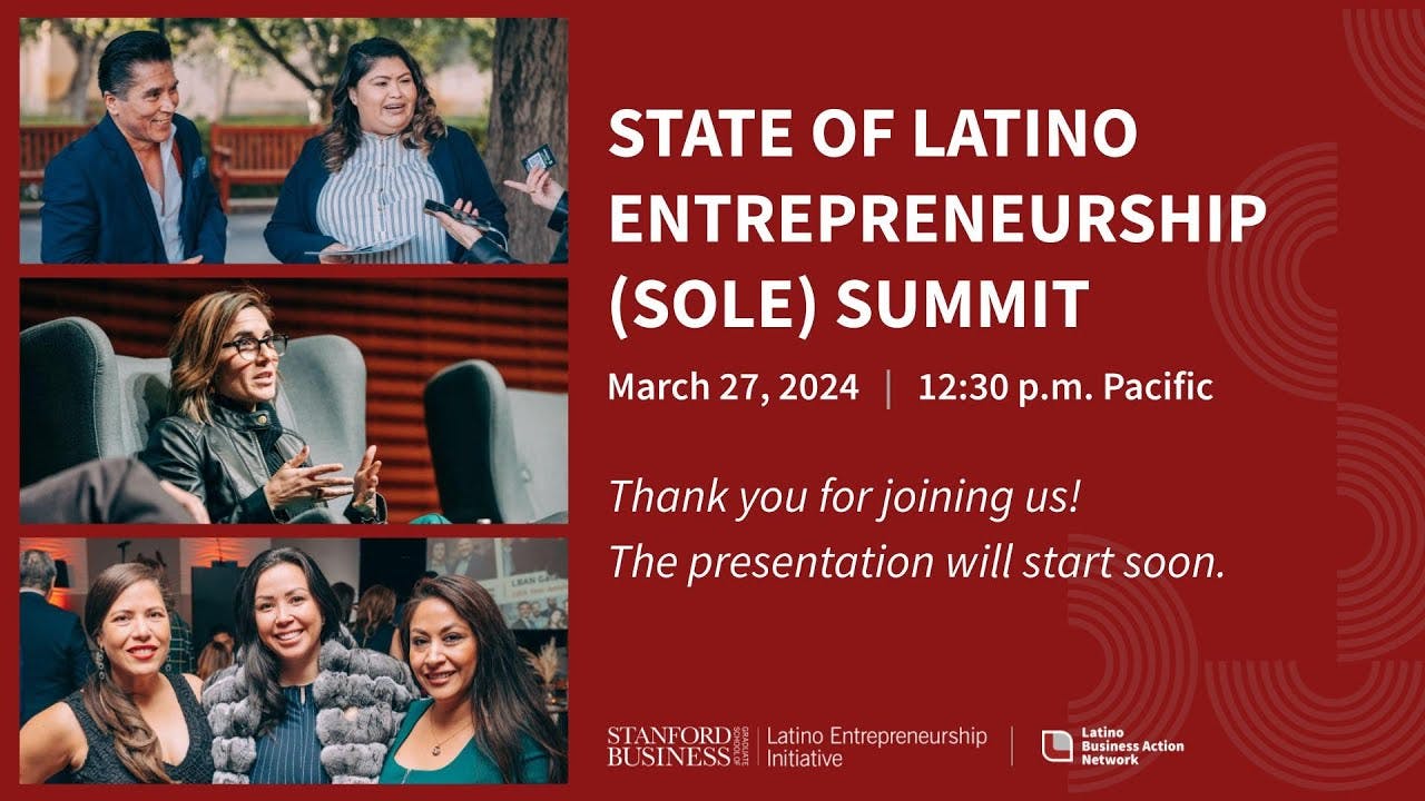 2024 State of Latino Entrepreneurship (SOLE) Summit