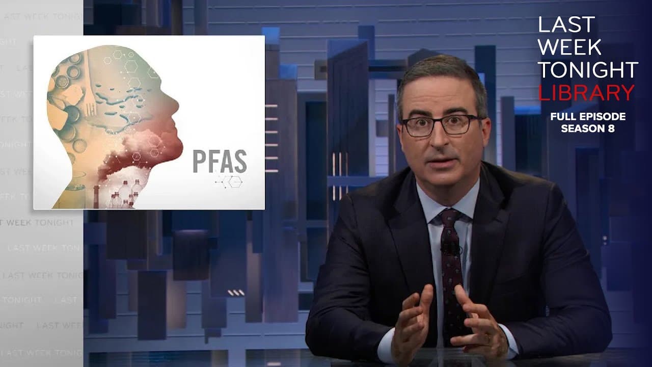 S8 E25: PFAS & Congress: Last Week Tonight with John Oliver