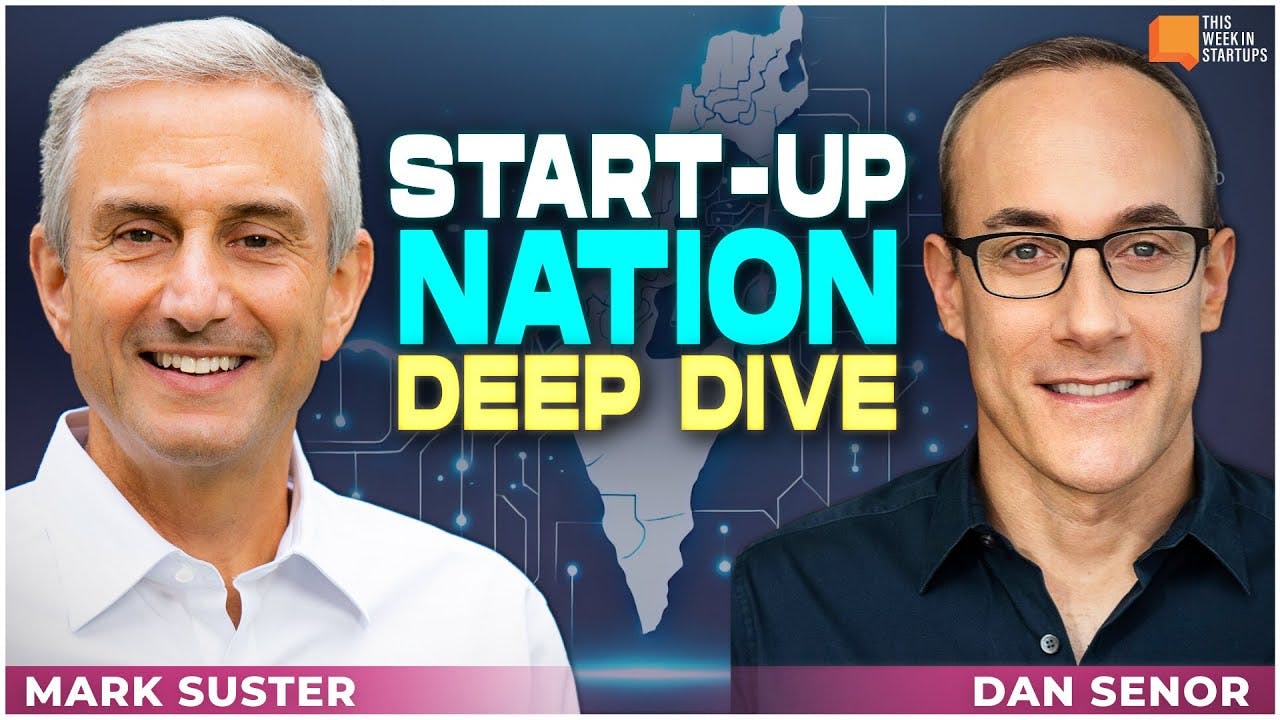 Start-Up Nation Deep Dive with Dan Senor | E1970