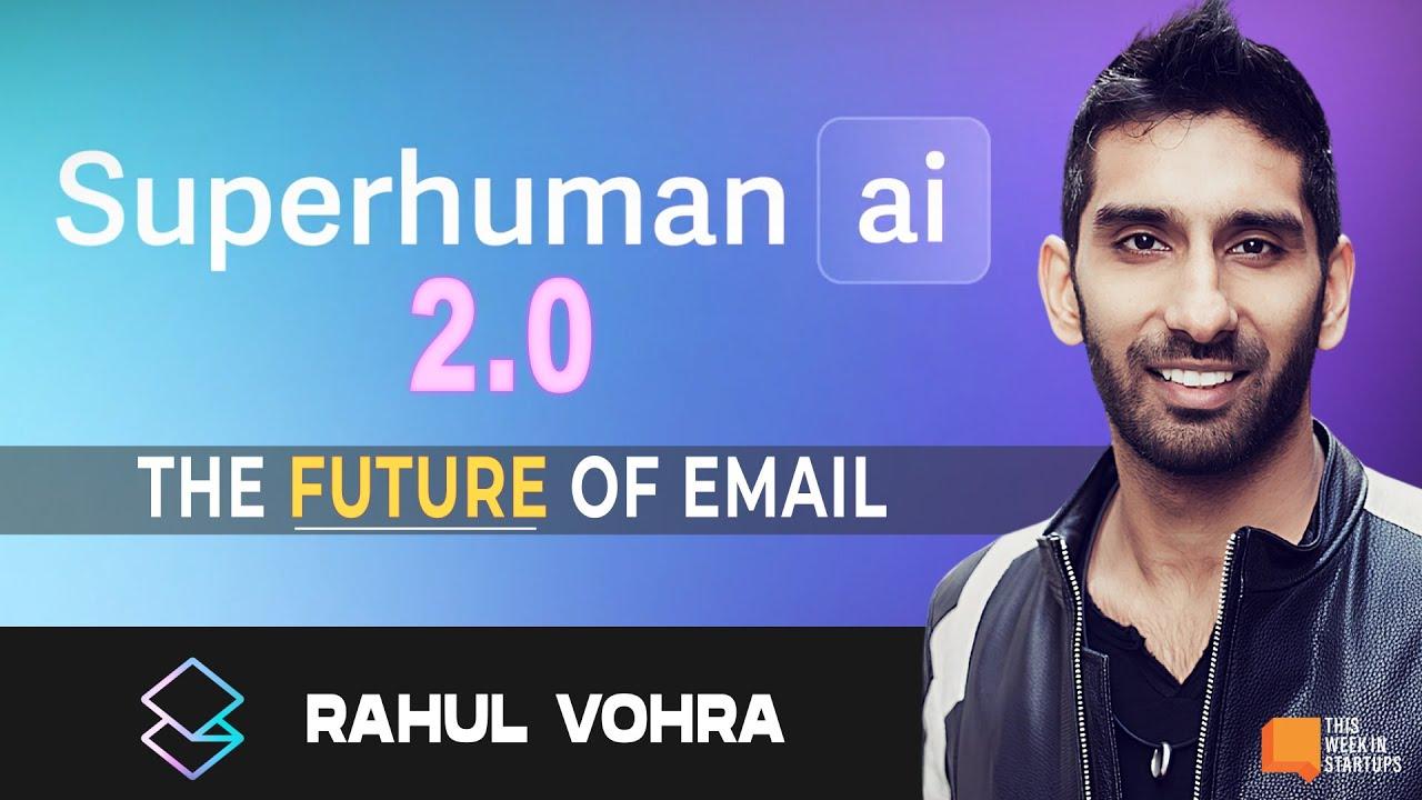 Superhuman 2.0: The AI edge, top productivity hacks, and the future of email | E2002