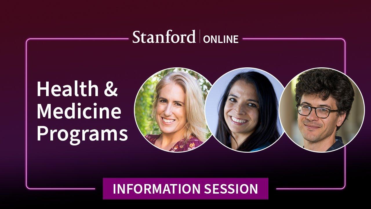 Stanford Webinar - Health and Medicine Online Programs Information Session