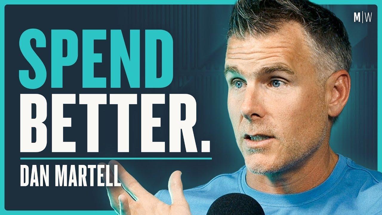 How To Stop Wasting Your Time & Money On Things That Don’t Matter - Dan Martell