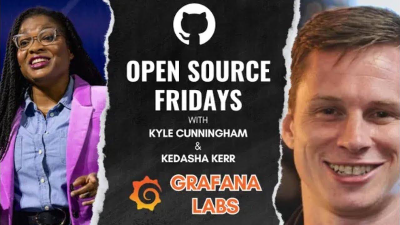 Open Source Friday with Grafana Labs!