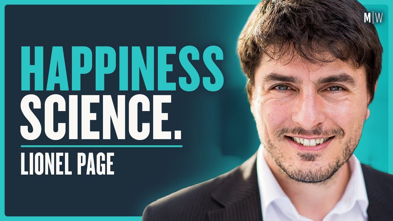 The Invisible Psychology Of Happiness & Meaning - Lionel Page