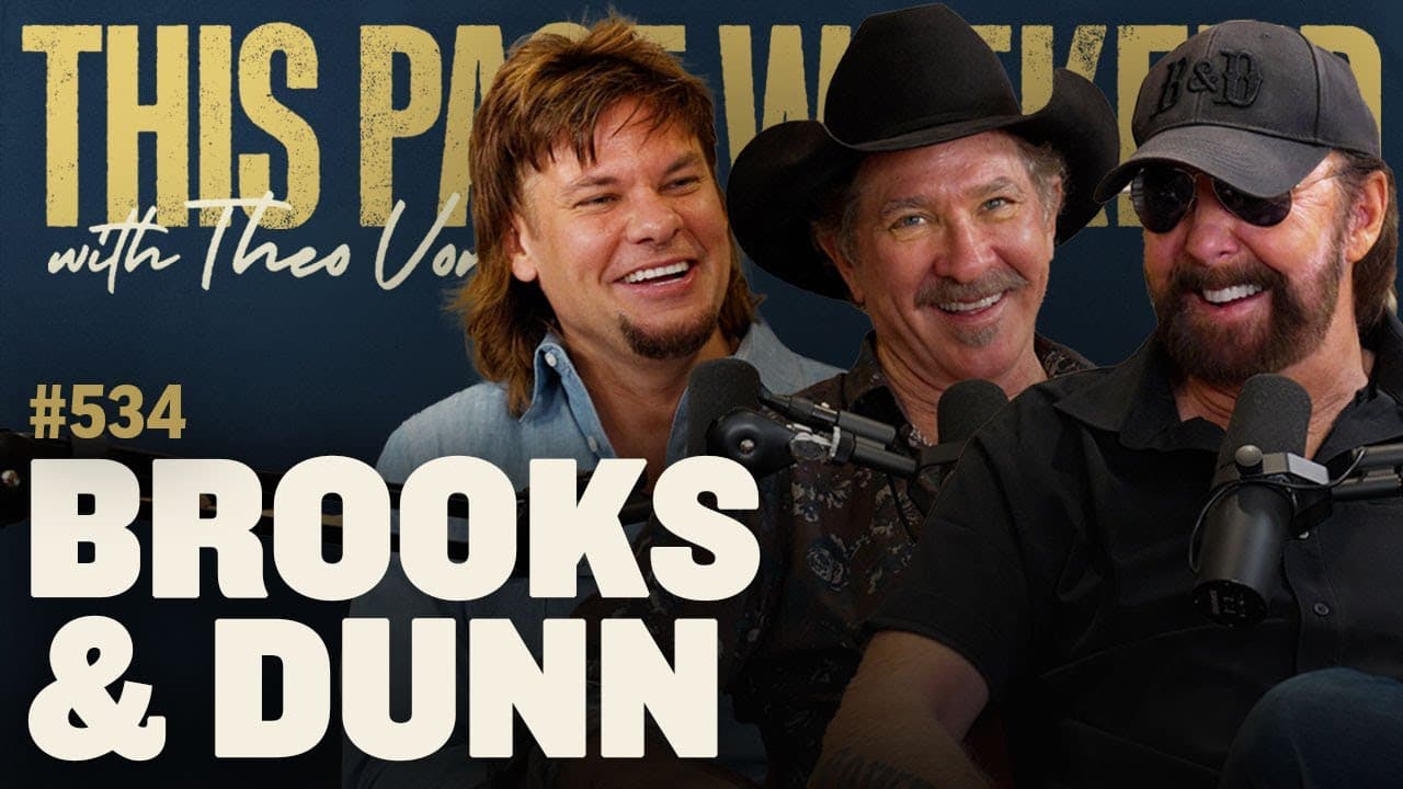 Brooks & Dunn | This Past Weekend w/ Theo Von