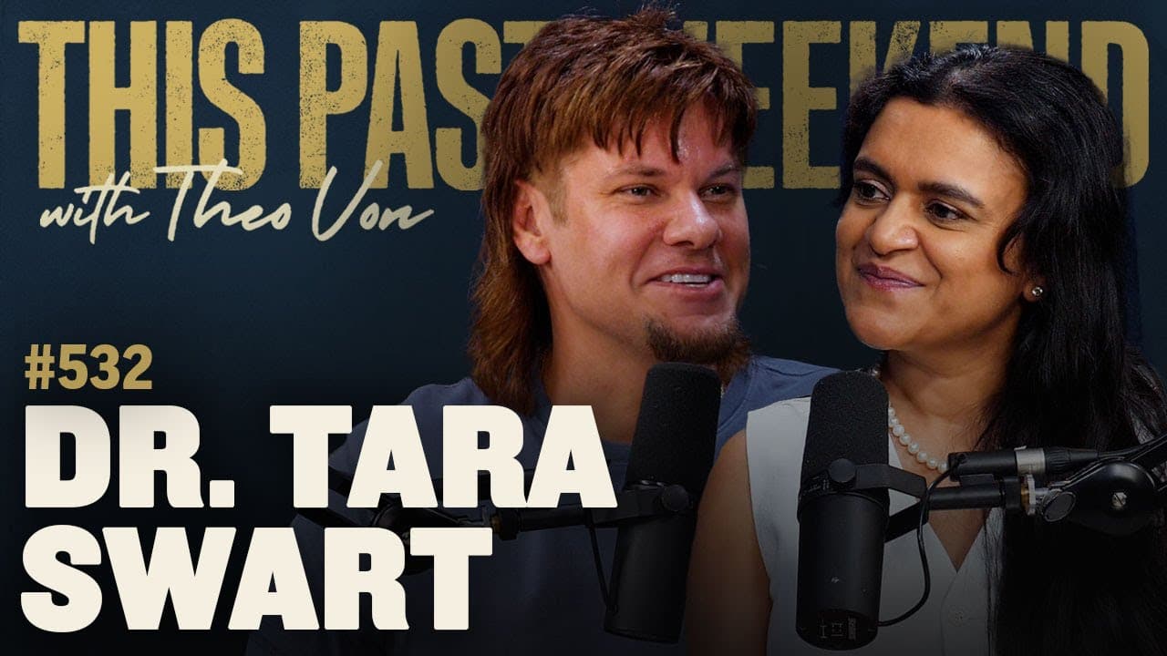 Dr. Tara Swart | This Past Weekend w/ Theo Von